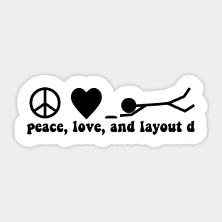 peace, love, and layout d Sticker